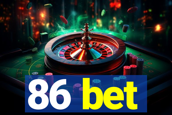 86 bet